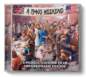 CD: A 1940s Weekend. GLMY202
