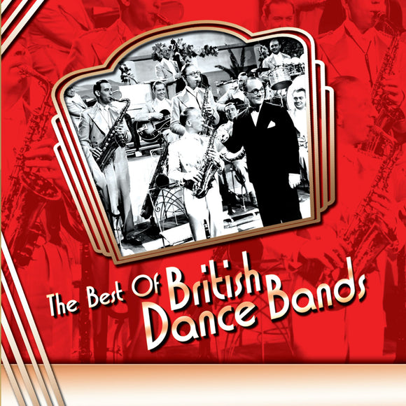 CD: The Best Of British Dance Bands. GLMY85