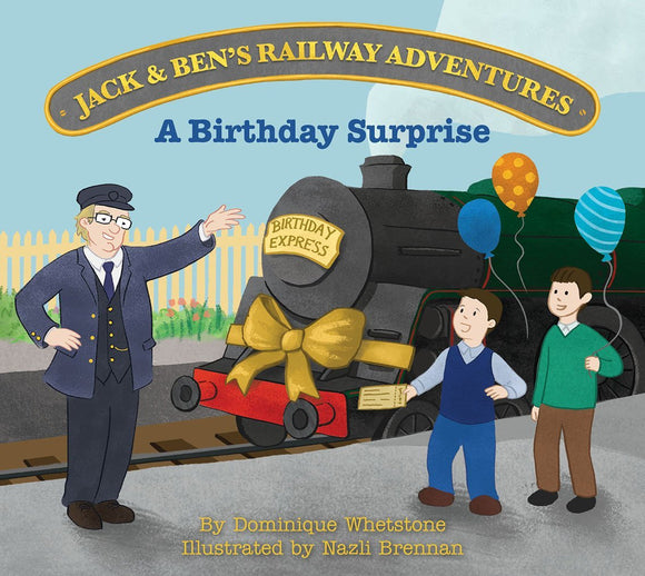 Jack & Ben's Railway Adventures - A Birthday Surprise. ML0159