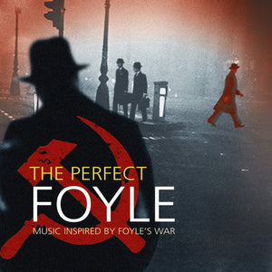 CD: The Perfect Foyle - Music Inspired By 'Foyle's War'. GLMY73