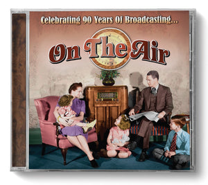CD: On The Air - Celebrating 90 Years of Broadcasting. GLMY68